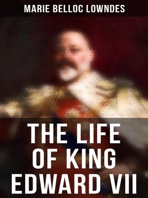cover image of The Life of King Edward VII